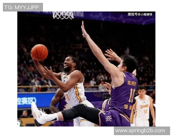 CBA北控对阵山西精彩直播全程回顾与赛后分析